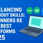 Freelancing Without Skills: Beginners Ke Liye Best Platforms 2025 Freelancing Without Skills: Beginners Ke Liye Best Platforms 2025