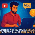 AI Content Writing Tools Se Blog / YouTube Content Banake Paise Kaise Kamaye (Ultimate Full Guide 2025) AI Content Writing Tools Se Blog / YouTube Content Banake Paise Kaise Kamaye (Ultimate Full Guide 2025)