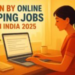 Earn by Online Typing Jobs in India 2025 Earn by Online Typing Jobs in India 2025