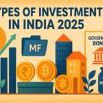 10 Types of Investment in India 2025 10 Types of Investment in India 2025