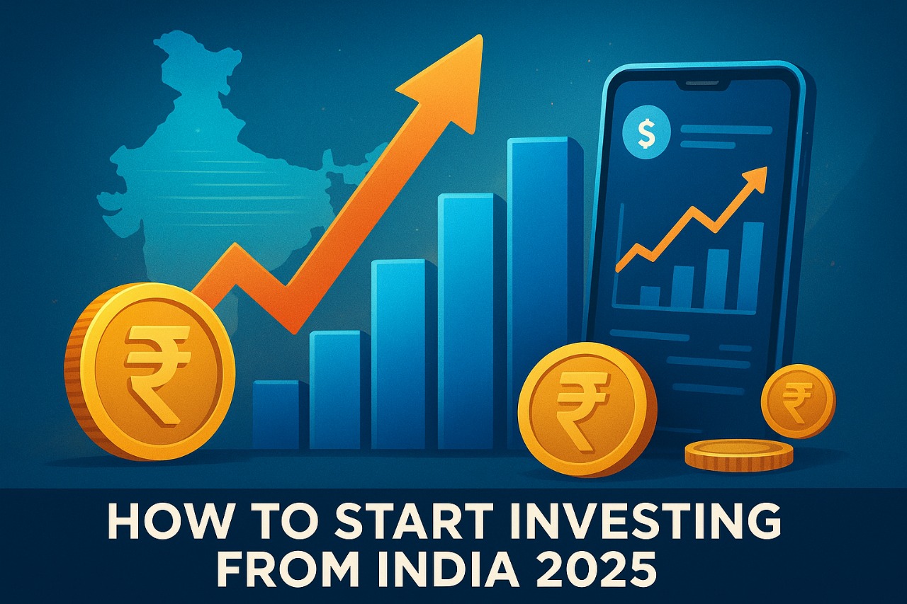 How To Start Investing From India 2025