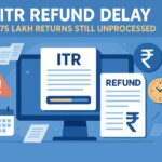 ITR Refund Delay ITR Refund Delay