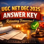 UGC NET Dec 2025 Answer Key Releasing Tomorrow: Check Date, Link & Objection Rules UGC NET Dec 2025 Answer Key Releasing Tomorrow: Check Date, Link & Objection Rules