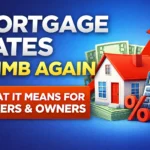 Mortgage Rates Climb Again – What It Means for Buyers & Homeowners Mortgage Rate